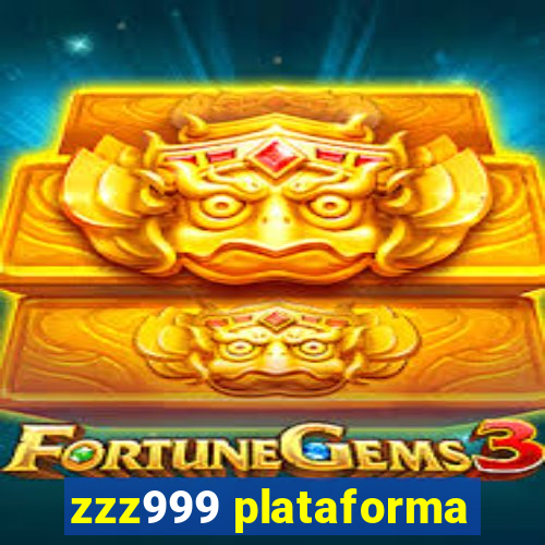 zzz999 plataforma